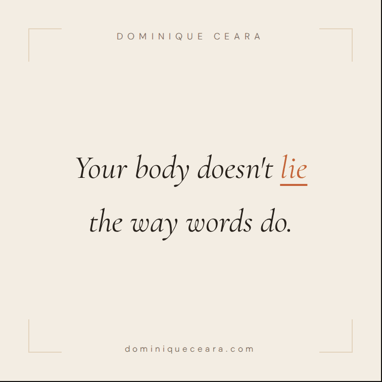 When your body holds what your words won't say